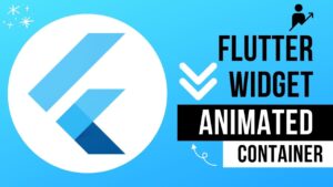 Flutter Animated Container Widget