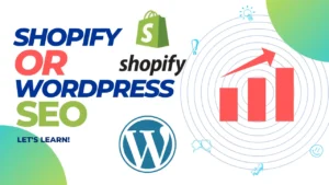Shopify or wordpress seo