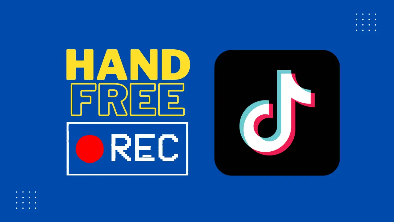 how to hands free record on tiktok