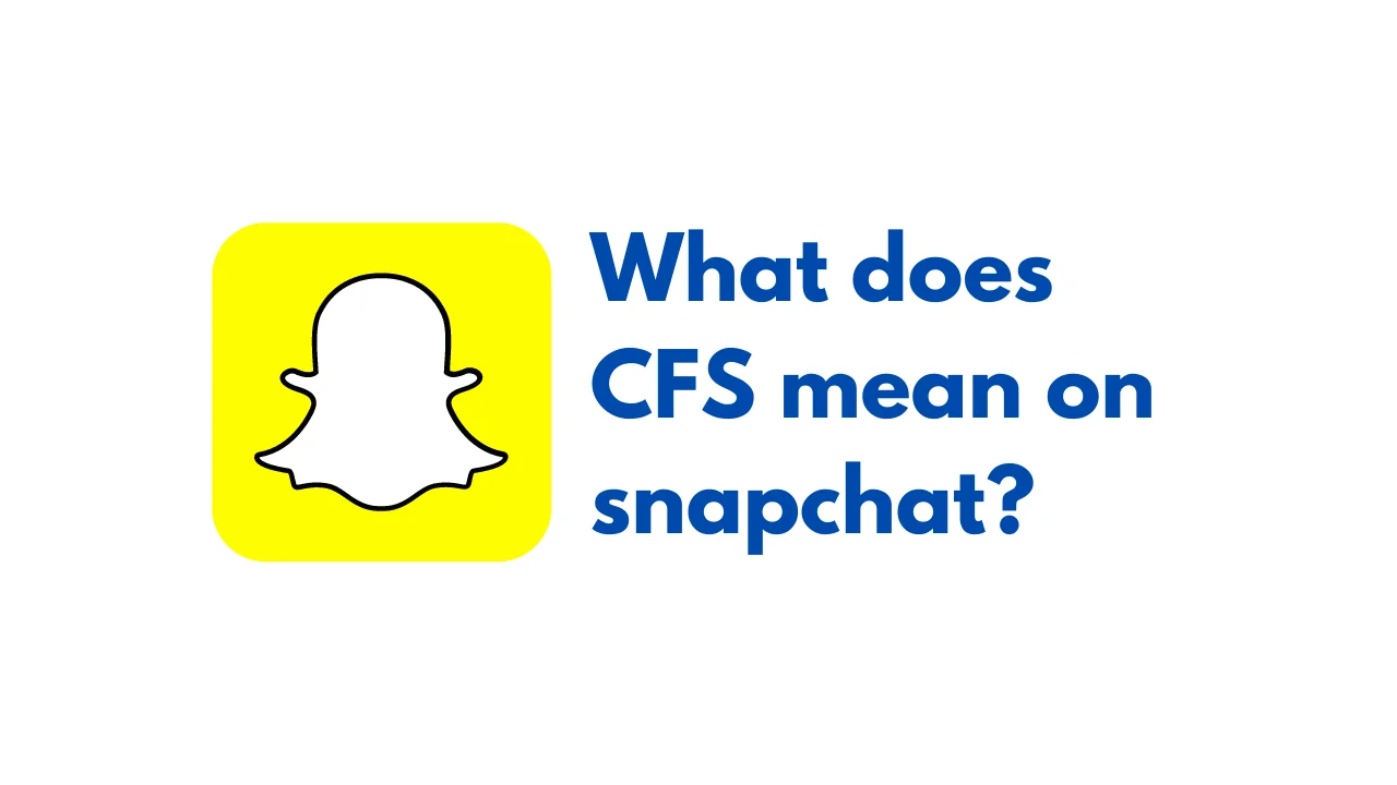 What does CFS Mean on Instagram?