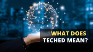 What does teched mean